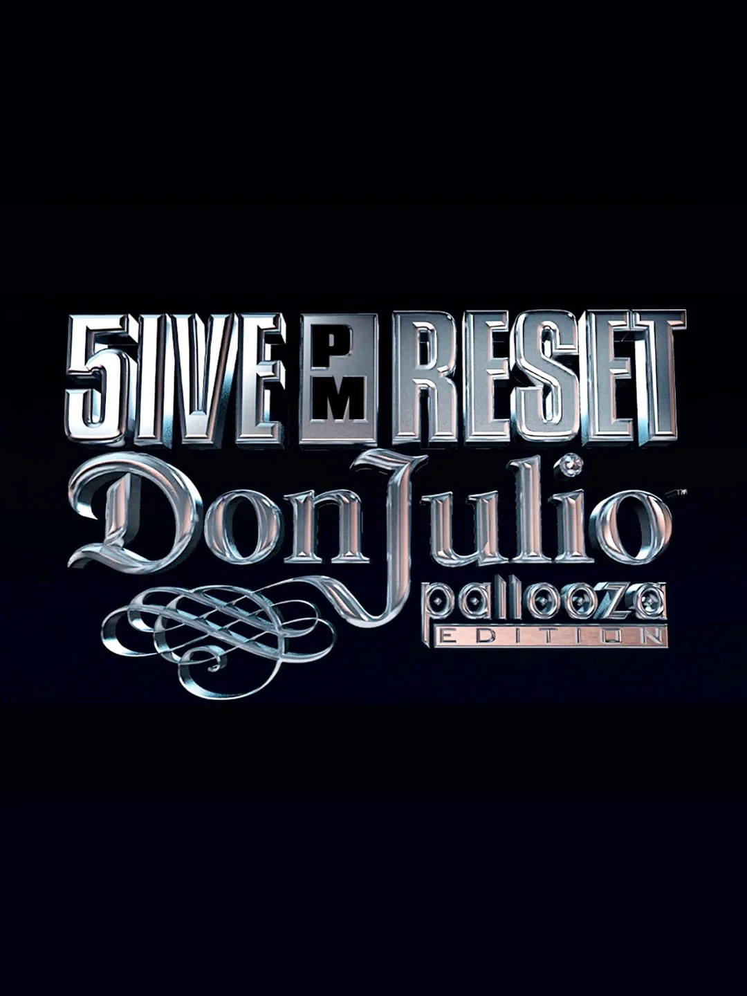 5ive PM Reset, Don Julio Palooza edition